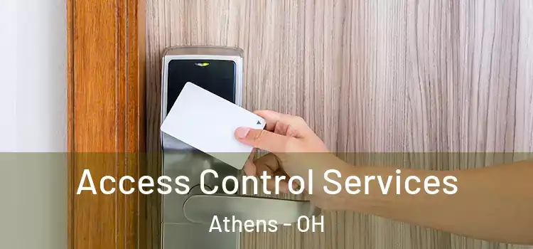 Access Control Services Athens - OH