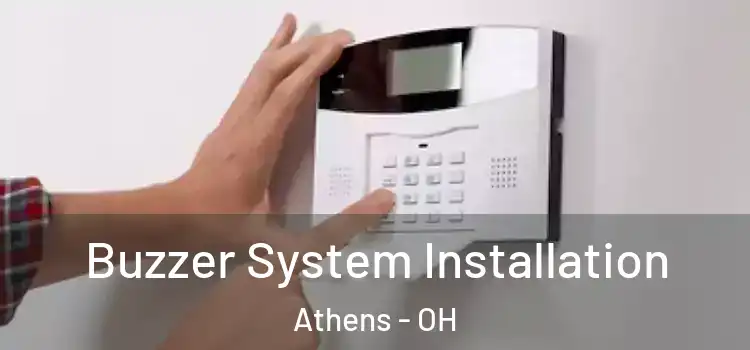 Buzzer System Installation Athens - OH