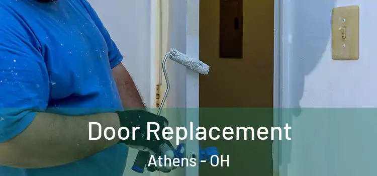Door Replacement Athens - OH