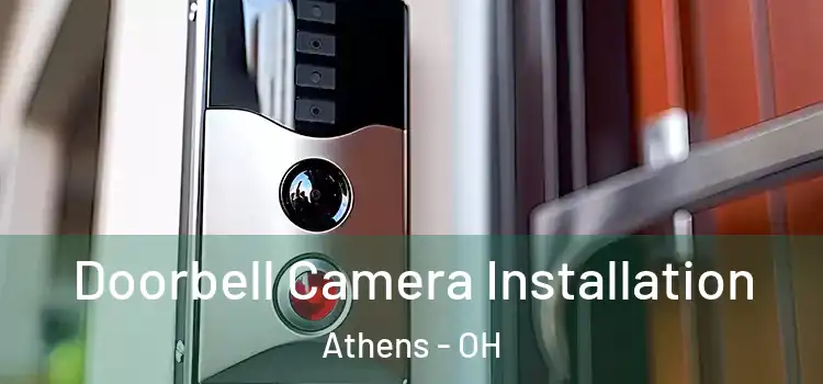  Doorbell Camera Installation Athens - OH