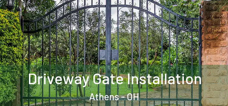  Driveway Gate Installation Athens - OH