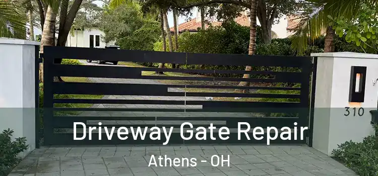 Driveway Gate Repair Athens - OH