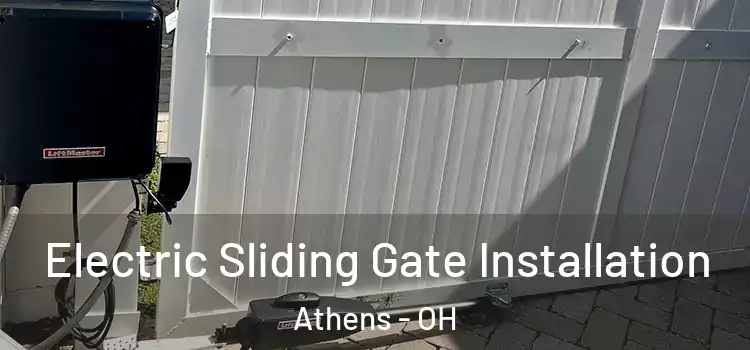 Electric Sliding Gate Installation Athens - OH