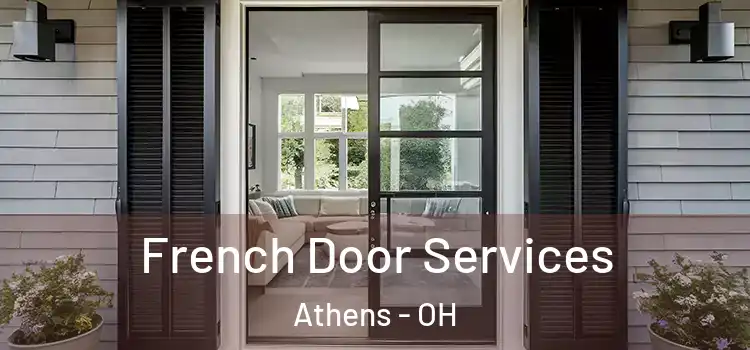  French Door Services Athens - OH