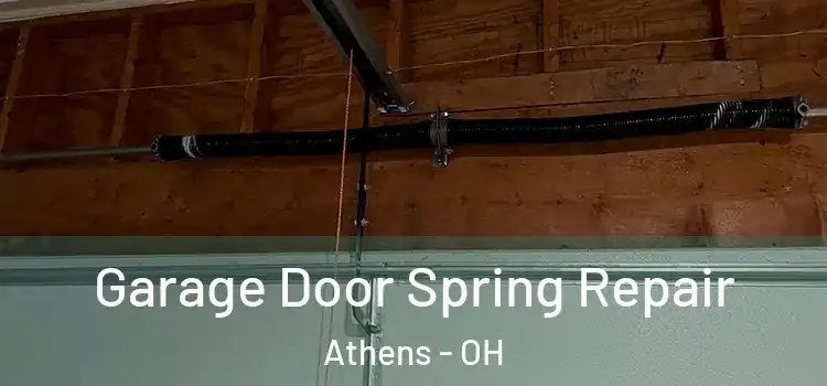 Garage Door Spring Repair Athens - OH