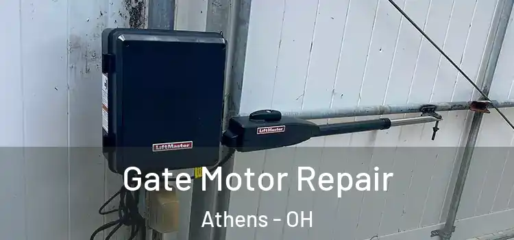 Gate Motor Repair Athens - OH