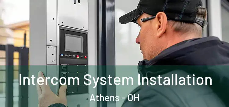 Intercom System Installation Athens - OH