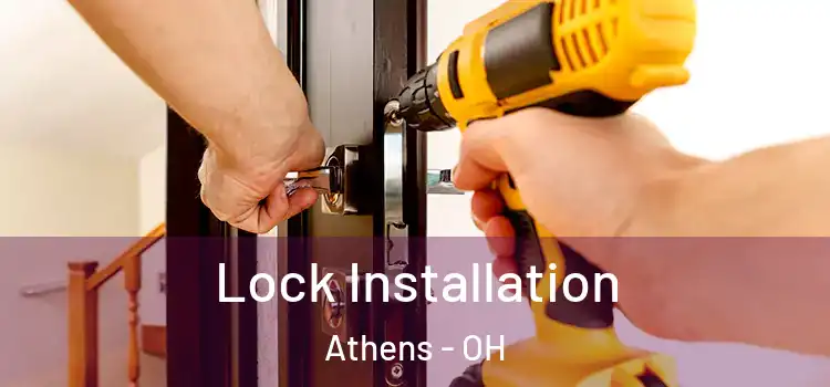 Lock Installation Athens - OH