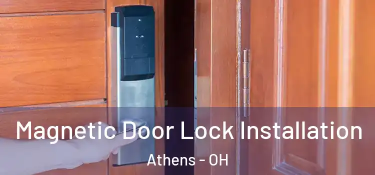  Magnetic Door Lock Installation Athens - OH
