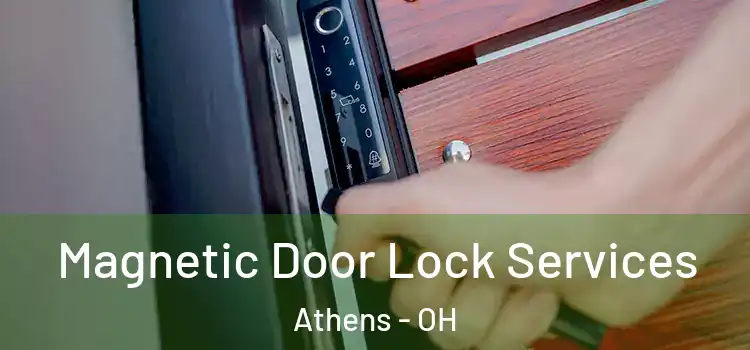 Magnetic Door Lock Services Athens - OH