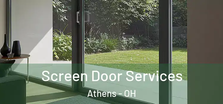 Screen Door Services Athens - OH