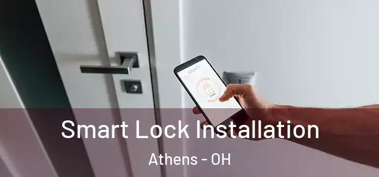 Smart Lock Installation Athens - OH